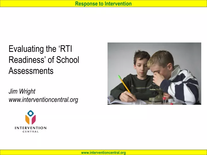 evaluating the rti readiness of school assessments jim wright www interventioncentral org