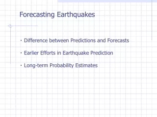 Forecasting Earthquakes