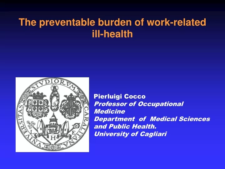 the preventable burden of work related ill health