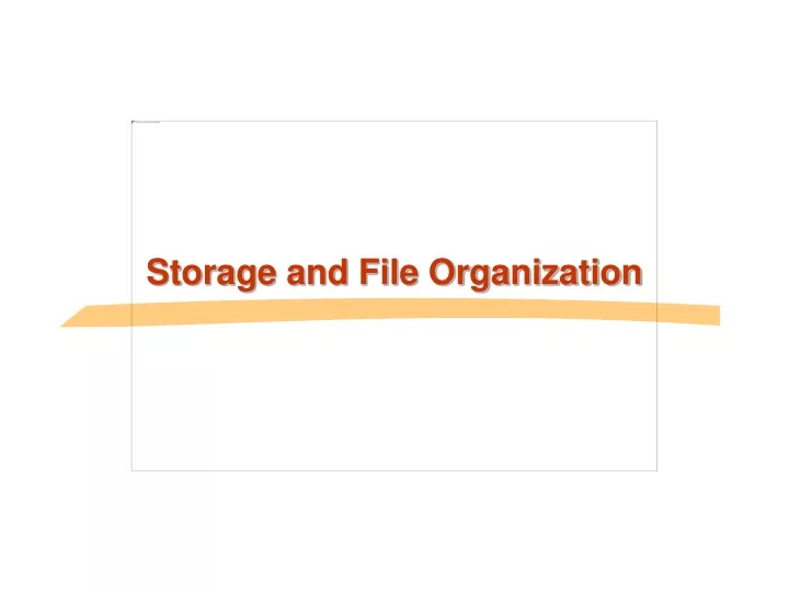 storage and file organization