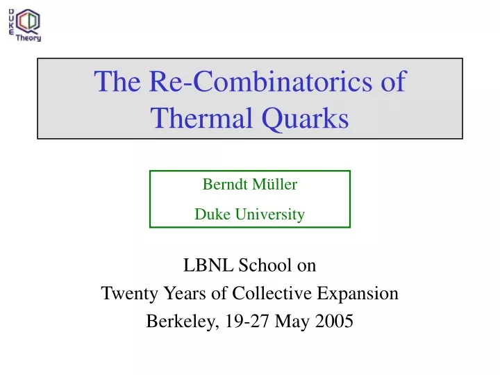 the re combinatorics of thermal quarks