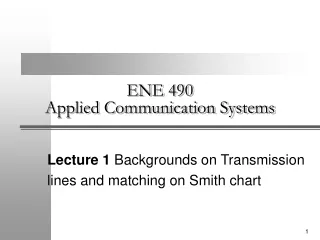 ENE 490 Applied Communication Systems