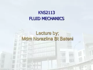 Lecture  by; Mdm Norazlina  Bt  Bateni
