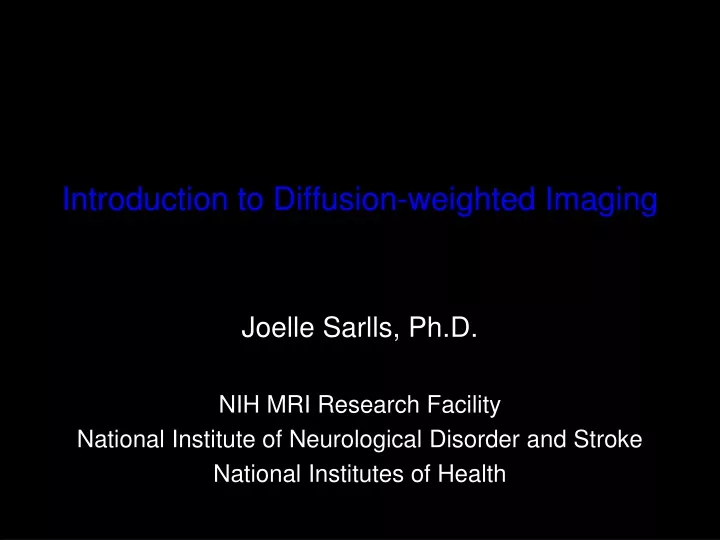 introduction to diffusion weighted imaging