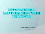 Hyponatremia  And treatment with  tolvaptan - slide 1