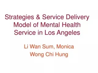 Strategies &amp; Service Delivery Model of Mental Health Service in Los Angeles