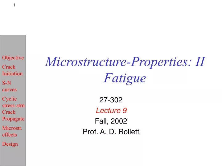 microstructure properties ii fatigue