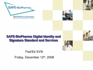 SAFE-BioPharma Digital Identity and Signature Standard and Services
