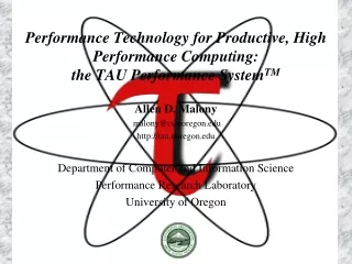 Performance Technology for Productive, High Performance Computing: the TAU Performance System TM