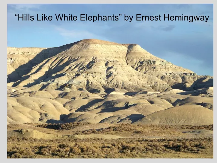 hills like white elephants by ernest hemingway