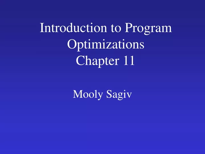 introduction to program optimizations chapter 11