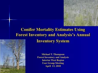 Conifer Mortality Estimates Using Forest Inventory and Analysis’s Annual Inventory System