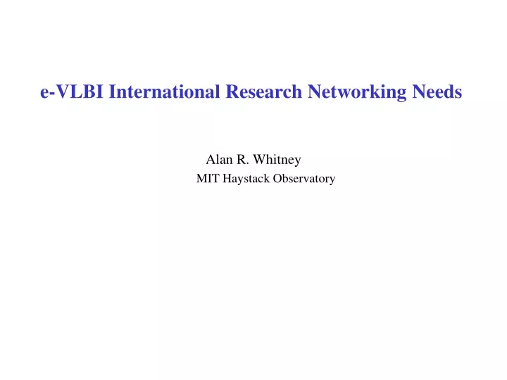 e vlbi international research networking needs