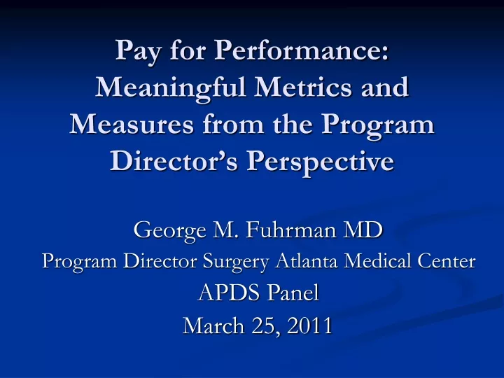 pay for performance meaningful metrics and measures from the program director s perspective
