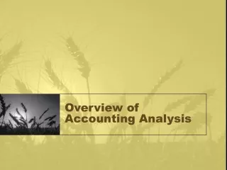 Overview of Accounting Analysis