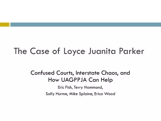 The Case of Loyce Juanita Parker