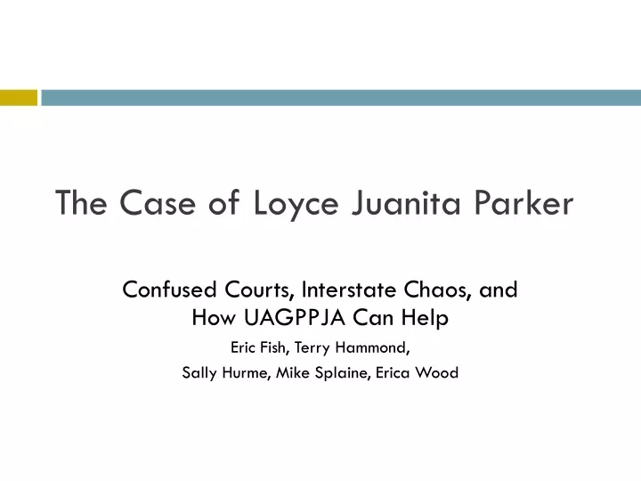 the case of loyce juanita parker