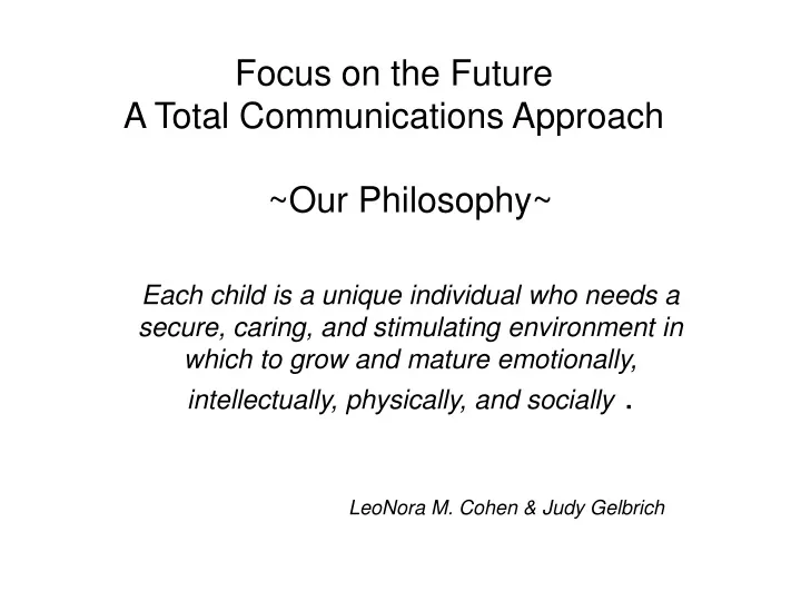 focus on the future a total communications approach