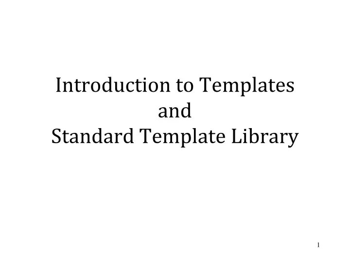 introduction to templates and standard template library