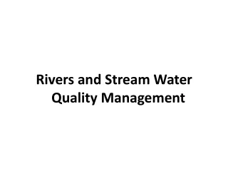 Rivers and Stream Water Quality Management