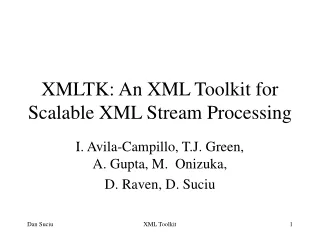 XMLTK: An XML Toolkit for Scalable XML Stream Processing