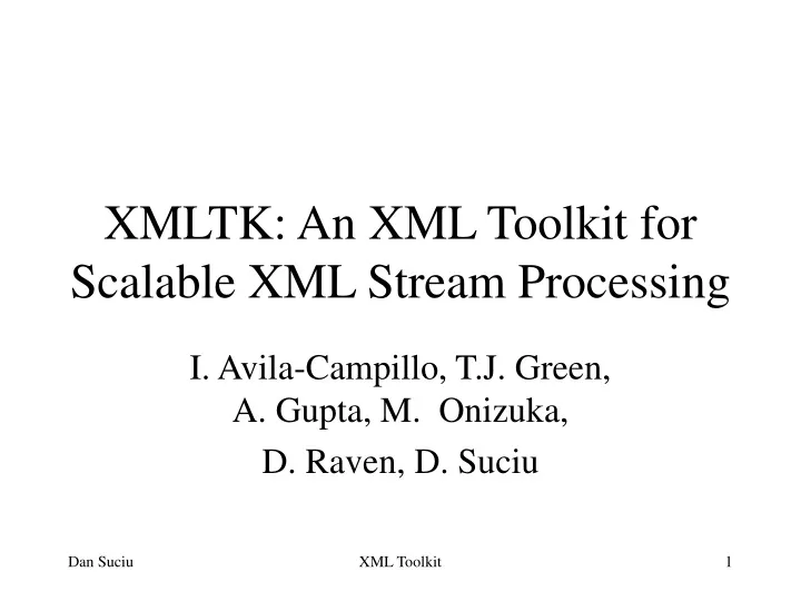xmltk an xml toolkit for scalable xml stream processing