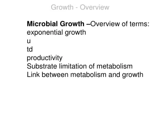 Microbial Growth – Overview of terms: exponential growth u td productivity