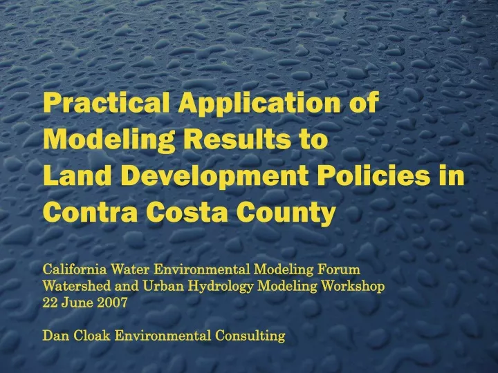 practical application of modeling results to land development policies in contra costa county