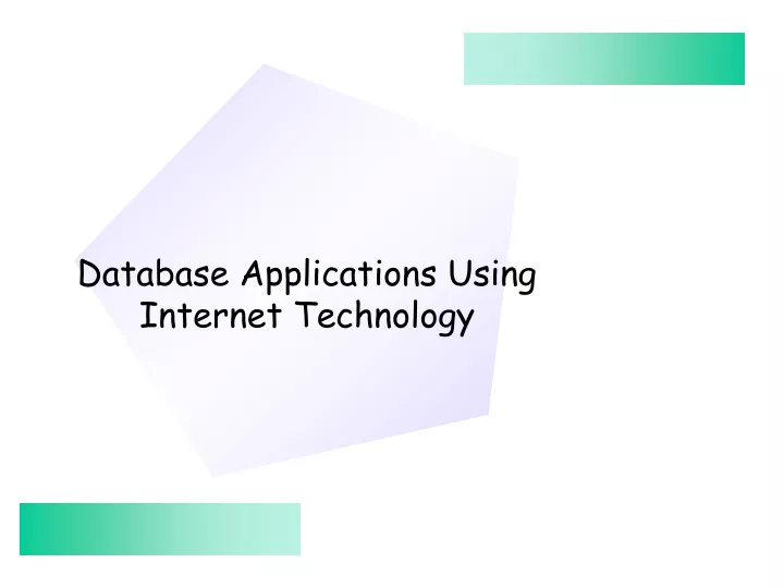database applications using internet technology