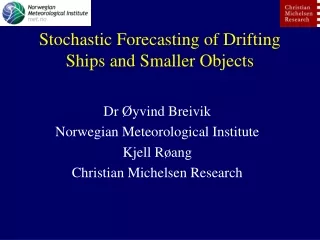 Stochastic Forecasting of Drifting Ships and Smaller Objects