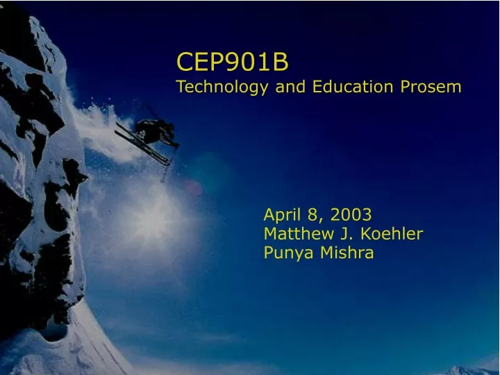 cep901b technology and education prosem