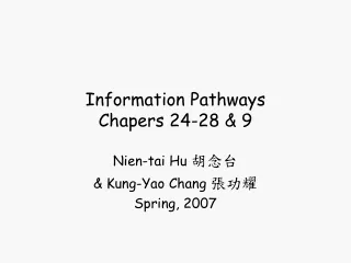 Information Pathways Chapers 24-28 &amp; 9