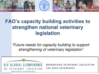 FAO’s capacity building activities to strengthen national veterinary legislation