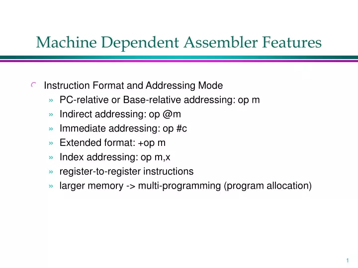 machine dependent assembler features