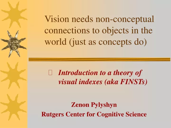 vision needs non conceptual connections to objects in the world just as concepts do