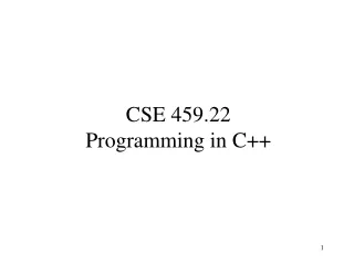 CSE 459.22  Programming in C++