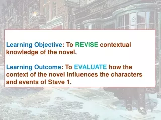 Learning Objective : To  REVISE  contextual knowledge of the novel.
