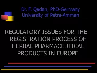REGULATORY ISSUES FOR THE REGISTRATION PROCESS OF HERBAL PHARMACEUTICAL PRODUCTS IN EUROPE
