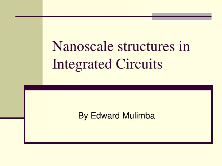 nanoscale structures in integrated circuits