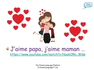 J’aime papa, j’aime maman … https://youtube/watch?v=Nuo6ORn_Wdw