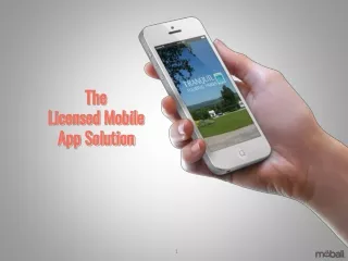 The Licensed Mobile  App Solution