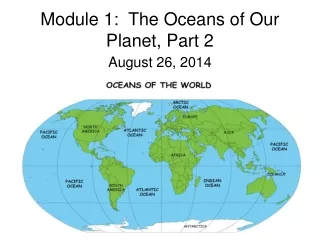 Module 1:  The Oceans of Our Planet, Part 2