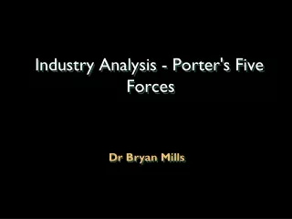 Industry Analysis - Porter's Five Forces