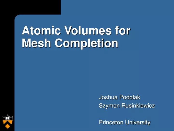 atomic volumes for mesh completion