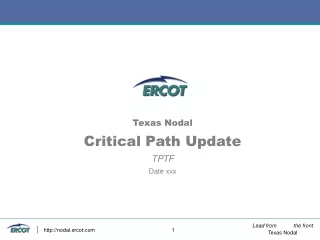 Texas Nodal Critical Path Update TPTF Date xxx