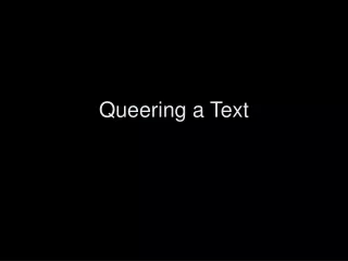 Queering a Text