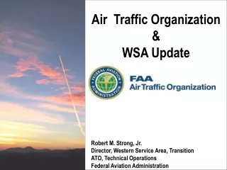 Air  Traffic Organization  &amp;  WSA Update