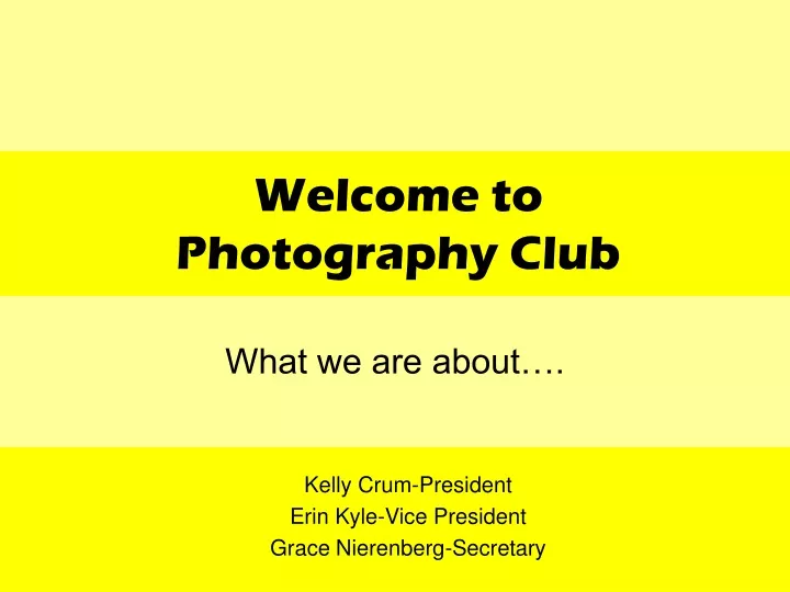 welcome to photography club