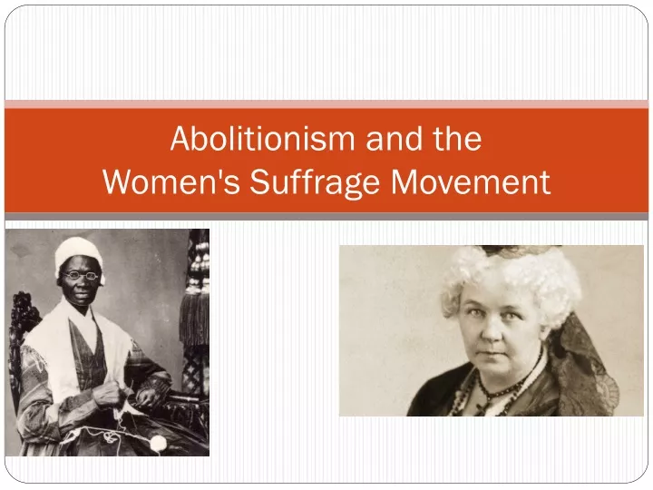 abolitionism and the women s suffrage movement
