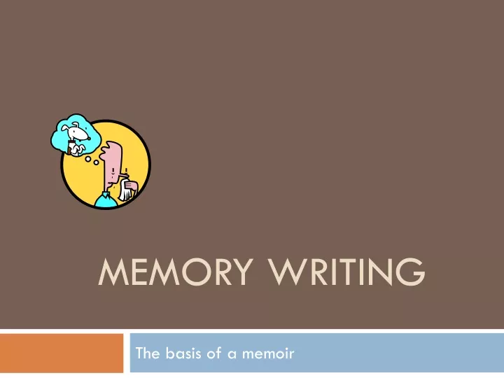 memory writing